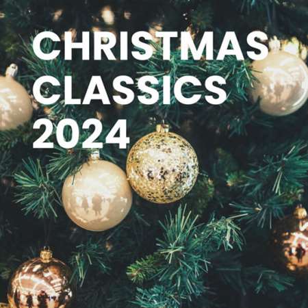 VA - Christmas Classics 2024 (2023) MP3 скачать торрент