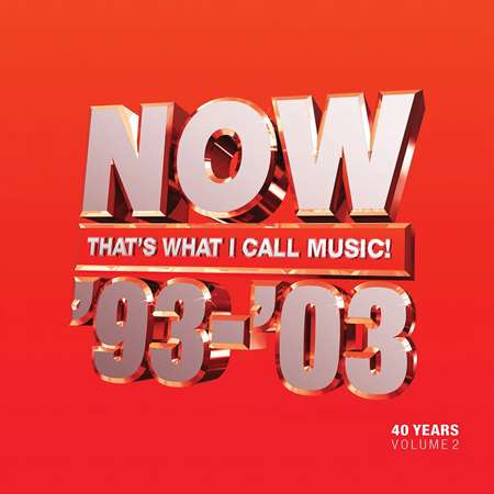 VA - NOW That&#039;s What I Call 40 Years Vol. 2 - 1993-2003 (2023) MP3