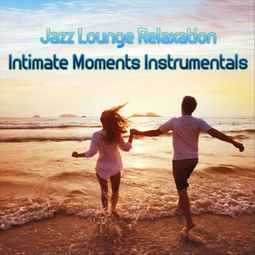 VA - Jazz Lounge Relaxation Intimate Moments Instrumentals (2024) MP3 скачать торрент