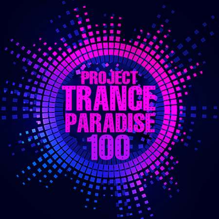 VA - Trance 100 Paradise Project (2024) MP3 скачать торрент