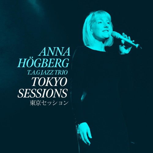 Anna Högberg - Tokyo Sessions [24-bit Hi-Res] (2024) FLAC скачать торрент