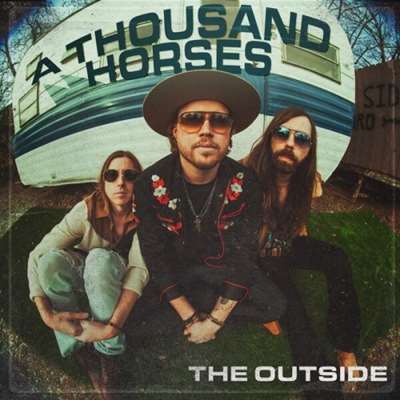 A Thousand Horses - The Outside [24-bit Hi-Res] (2024) FLAC скачать торрент