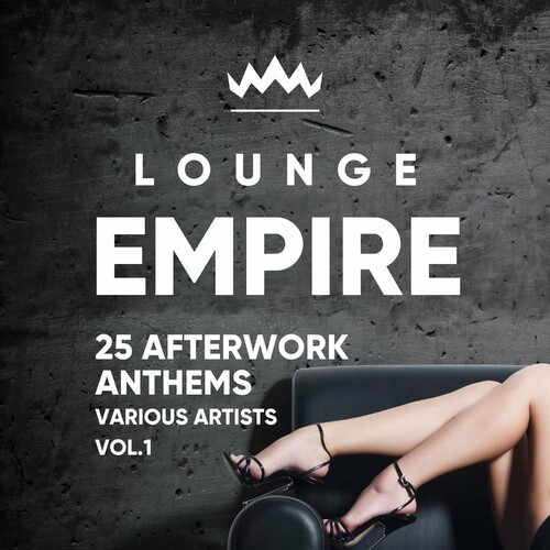 VA - Lounge Empire: 25 Afterwork Anthems [Vol.1] (2024) FLAC скачать торрент