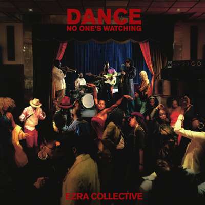 Ezra Collective - Dance, No One's Watching [24-bit Hi-Res] (2024) FLAC