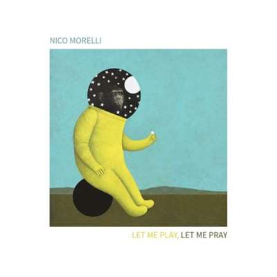 Nico Morelli - Let me play, let me pray [24-bit Hi-Res] (2024) FLAC