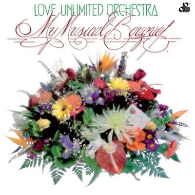 The Love Unlimited Orchestra - My Musical Bouquet (1978) FLAC