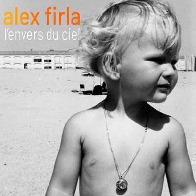 Alex Firla - L'envers du ciel [24-bit Hi-Res] (2024) FLAC