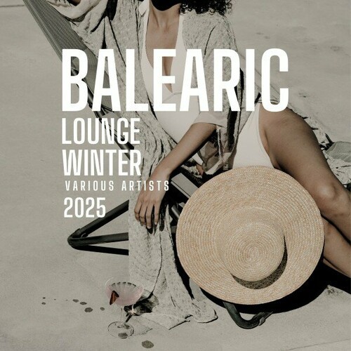 VA - Balearic Lounge Winter 2025 (2024) FLAC