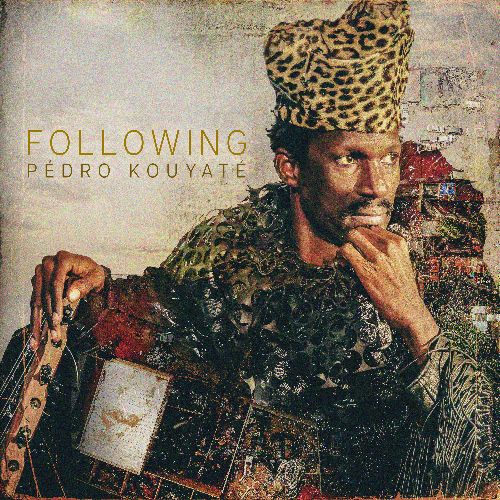 Pedro Kouyaté - Following [24-bit Hi-Res] (2024) FLAC