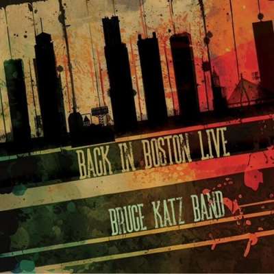 Bruce Katz Band - Back In Boston Live [24-bit Hi-Res] (2024) FLAC