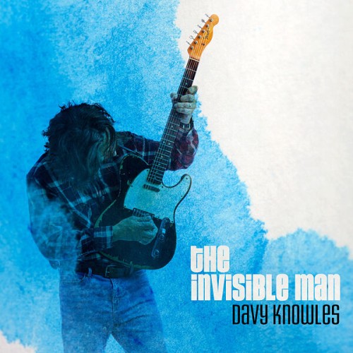 Davy Knowles - The Invisible Man (2024) MP3