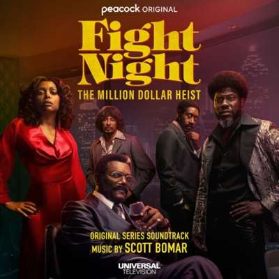 OST - Scott Bomar - Fight Night: The Million Dollar Heist [24-bit Hi-Res, Original Series Soundtrack] (2024) FLAC