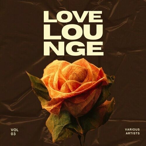 VA - Love Lounge [Vol. 3] (2024) FLAC