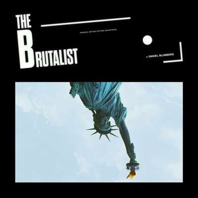 OST - Daniel Blumberg - The Brutalist [Original Motion Picture Soundtrack, 24-bit Hi-Res] (2024) FLAC