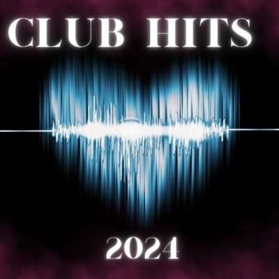 VA - Club Hits - (2024) MP3