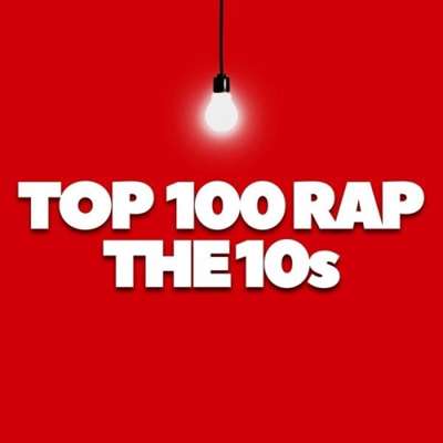 VA - Top 100 Rap - The 10s (2024) MP3