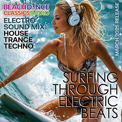 VA - Surfing Through Electric Beats (2025) MP3