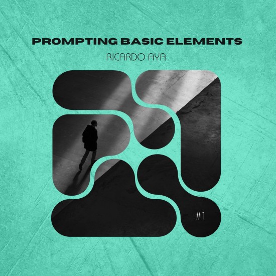 Ricardo Aya - Prompting Basic Elements [24-bit Hi-Res] (2025) FLAC