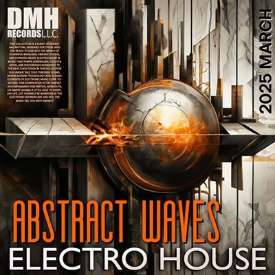VA - Abstract Waves Of Electro House (2025) MP3