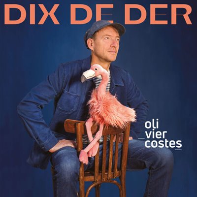 Olivier Costes - DIX DE DER [24-bit Hi-Res] (2025) FLAC