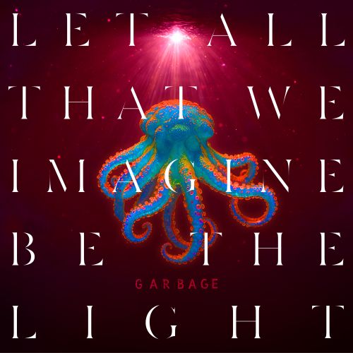 Garbage - Let All That We Imagine Be The Light (2025) FLAC скачать торрент