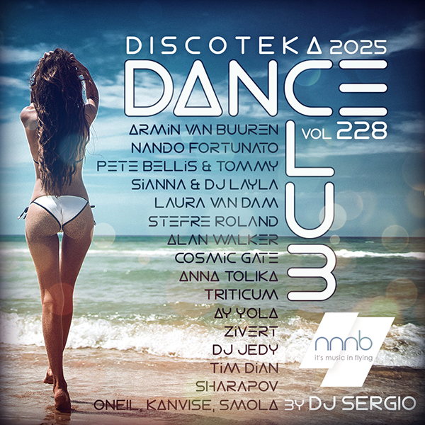 VA - Дискотека 2025 Dance Club Vol. 228 (2025) MP3 от NNNB
