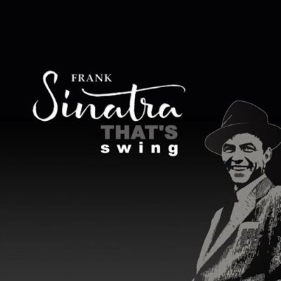 Frank Sinatra - That's Swing [Remastered, 24-bit Hi-Res] (2025) FLAC