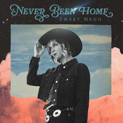 Sweet Megg - Never Been Home [24-bit Hi-Res] (2025) FLAC