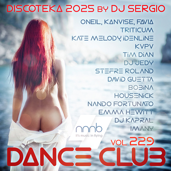 VA - Дискотека 2025 Dance Club Vol. 229 (2025) MP3 от NNNB