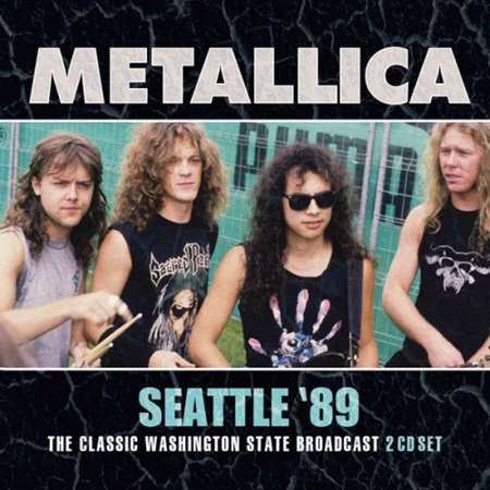 Metallica - Seattle &#039;89 (1989/2018) FLAC скачать торрент