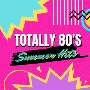 VA - Totally 80&#039;s Summer Hits (2022) MP3 скачать торрент