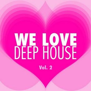 VA - We Love Deep House [Vol.2] (2022) MP3 скачать торрент