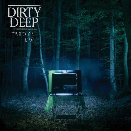 Dirty Deep - Trompe l&#039;oeil (2023) FLAC