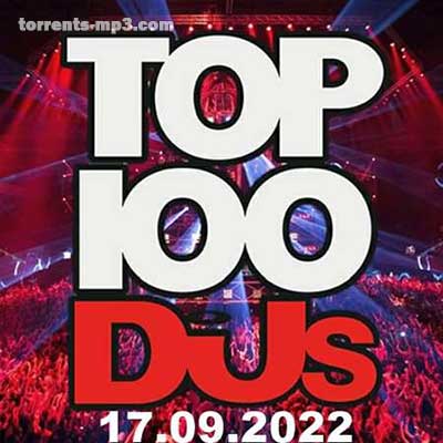 VA - Top 100 DJs Chart [22.09] (2022) MP3 скачать торрент